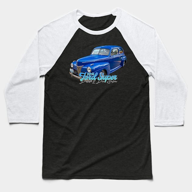 1941 Ford Super Deluxe 2 Door Sedan Baseball T-Shirt by Gestalt Imagery